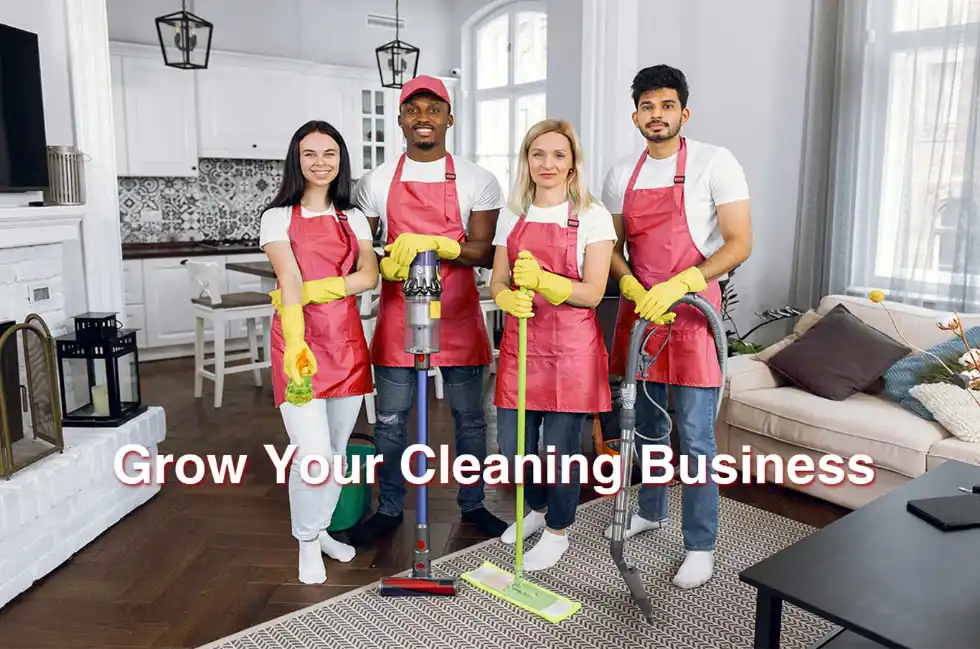 Cleaners ready to work overlaid with Grown Your Cleaning Business